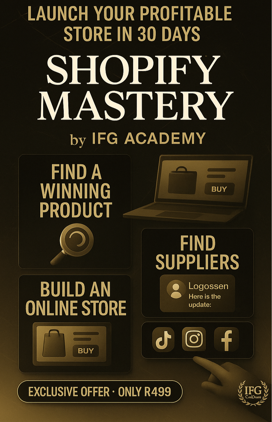 🚀 Shopify Mastery: Build & Scale Your Profitable Store in South Africa (IFG Academy Exclusive)
